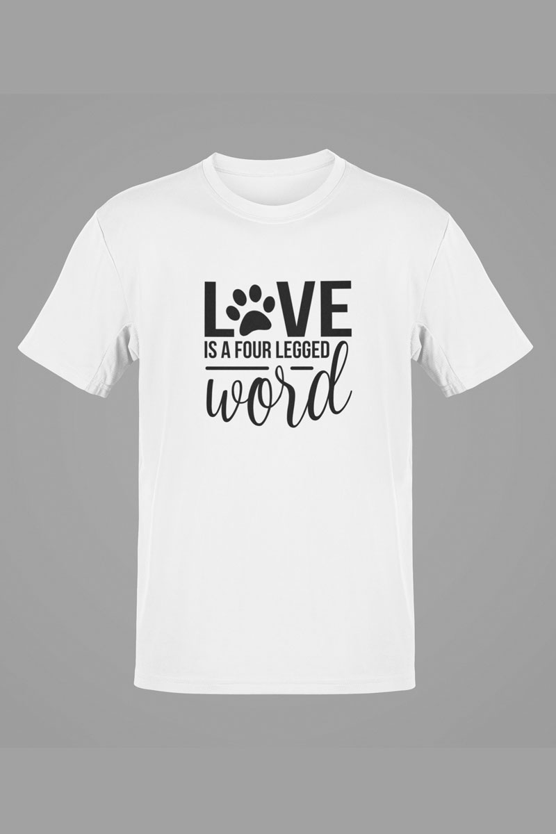 Love is foured legs words - white t-shirt